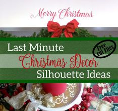 Last Minute Christmas Decor with your Silhouette